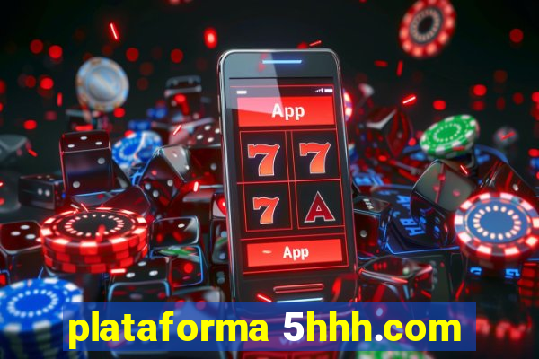 plataforma 5hhh.com